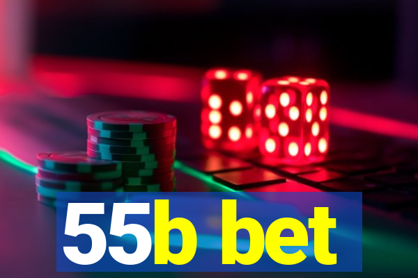 55b bet