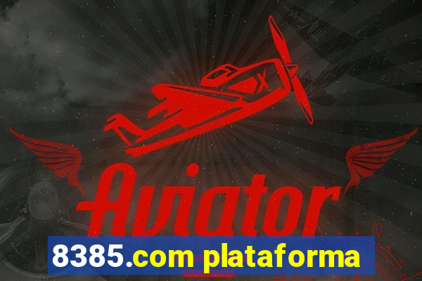 8385.com plataforma