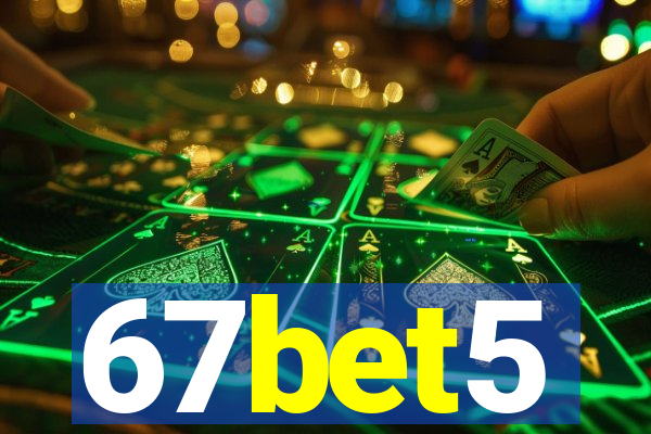 67bet5