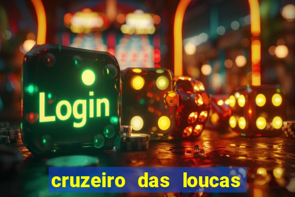 cruzeiro das loucas filme completo dublado download