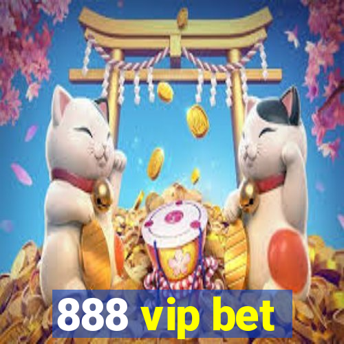 888 vip bet