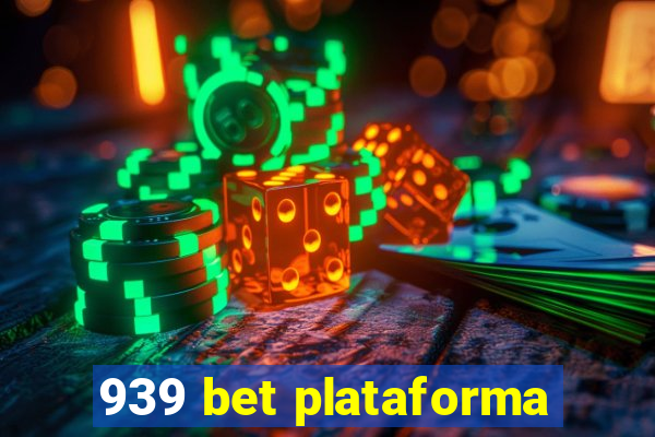 939 bet plataforma