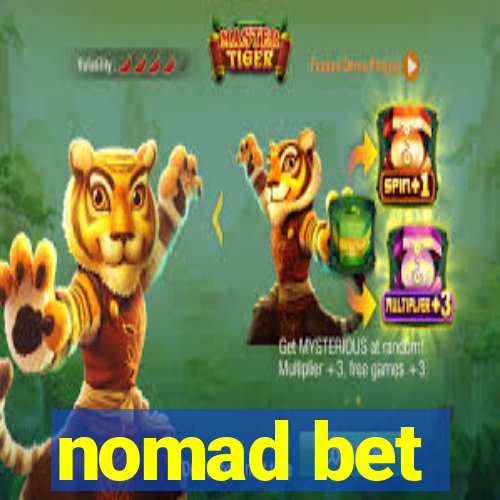 nomad bet